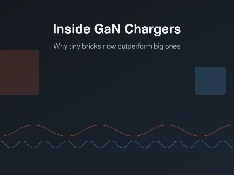 Inside GaN Chargers: Why Tiny Bricks Now Outperform Big Ones